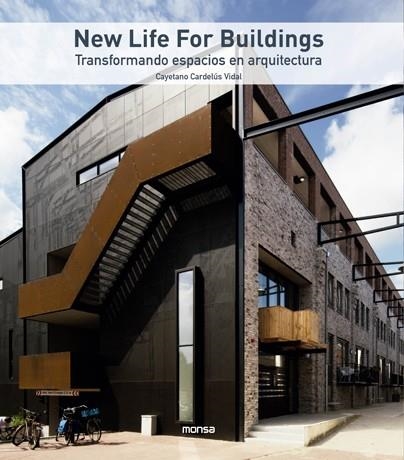 NEW LIFE FOR BUILDINGS | 9788417557539 | CAYETANO CARDELÚS VIDAL | Llibreria La Gralla | Librería online de Granollers