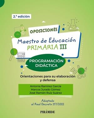 OPOSICIONES. MAESTRO DE EDUCACIÓN PRIMARIA III | 9788436847314 | RAMÍREZ GARCÍA, ANTONIA / JURADO GÓMEZ, MARCOS / RUIZ SUÁREZ, JOSÉ RAMÓN | Llibreria La Gralla | Llibreria online de Granollers