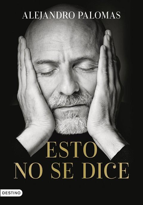 ESTO NO SE DICE | 9788423362097 | PALOMAS, ALEJANDRO | Llibreria La Gralla | Librería online de Granollers