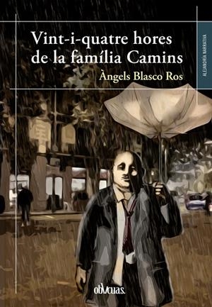 VINT-I-QUATRE HORES DE LA FAMILIA CAMINS | 9788419246479 | BLASCO ROS, ANGELS | Llibreria La Gralla | Librería online de Granollers