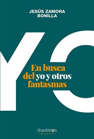 EN BUSCA DEL YO | 9788413611365 | ZAMORA BONILLA, JESÚS | Llibreria La Gralla | Librería online de Granollers