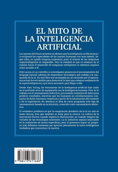 MITO DE LA INTELIGENCIA ARTIFICIAL, EL  | 9788413611686 | LARSON, ERIK J. | Llibreria La Gralla | Librería online de Granollers