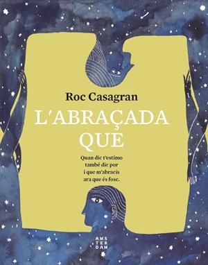 ABRAÇADA QUE, L' | 9788417918811 | CASAGRAN, ROC | Llibreria La Gralla | Librería online de Granollers