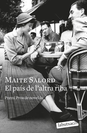 PAÍS DE L'ALTRA RIBA, EL | 9788419107275 | SALORD, MAITE | Llibreria La Gralla | Llibreria online de Granollers