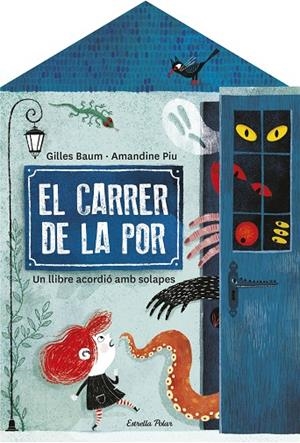 CARRER DE LA POR, EL | 9788413892474 | BAUM, GILLES ; PIU, AMANDINE | Llibreria La Gralla | Librería online de Granollers