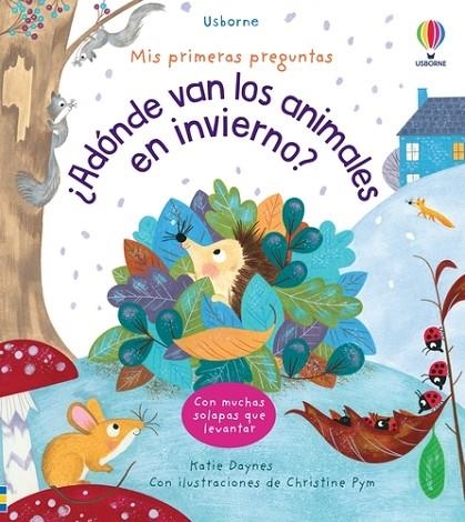 ADÓNDE VAN LOS ANIMALES EN INVIERNO? | 9781803707112 | DAYNES, KATIE | Llibreria La Gralla | Llibreria online de Granollers