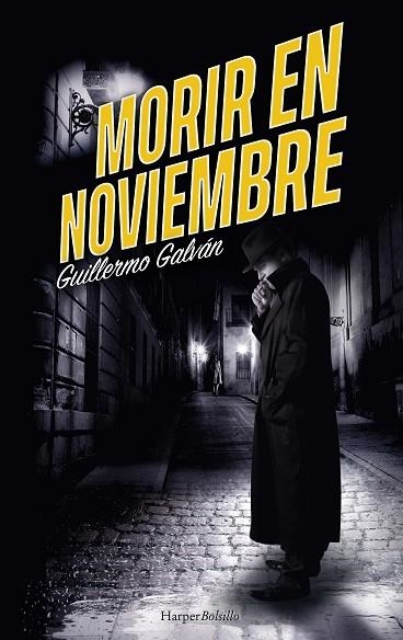 MORIR EN NOVIEMBRE (BOLSILLO) | 9788418623646 | GALVÁN, GUILLERMO | Llibreria La Gralla | Llibreria online de Granollers