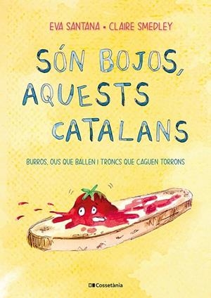 SÓN BOJOS, AQUESTS CATALANS | 9788413561639 | SMEDLEY, CLAIRE ;  SANTANA BIGAS, EVA | Llibreria La Gralla | Llibreria online de Granollers