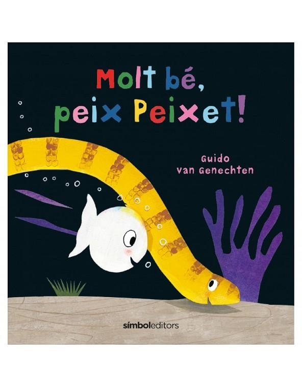 MOLT BÉ, PEIX PEIXET | 9788418696114 | VAN GENECHTEN, GUIDO  | Llibreria La Gralla | Librería online de Granollers