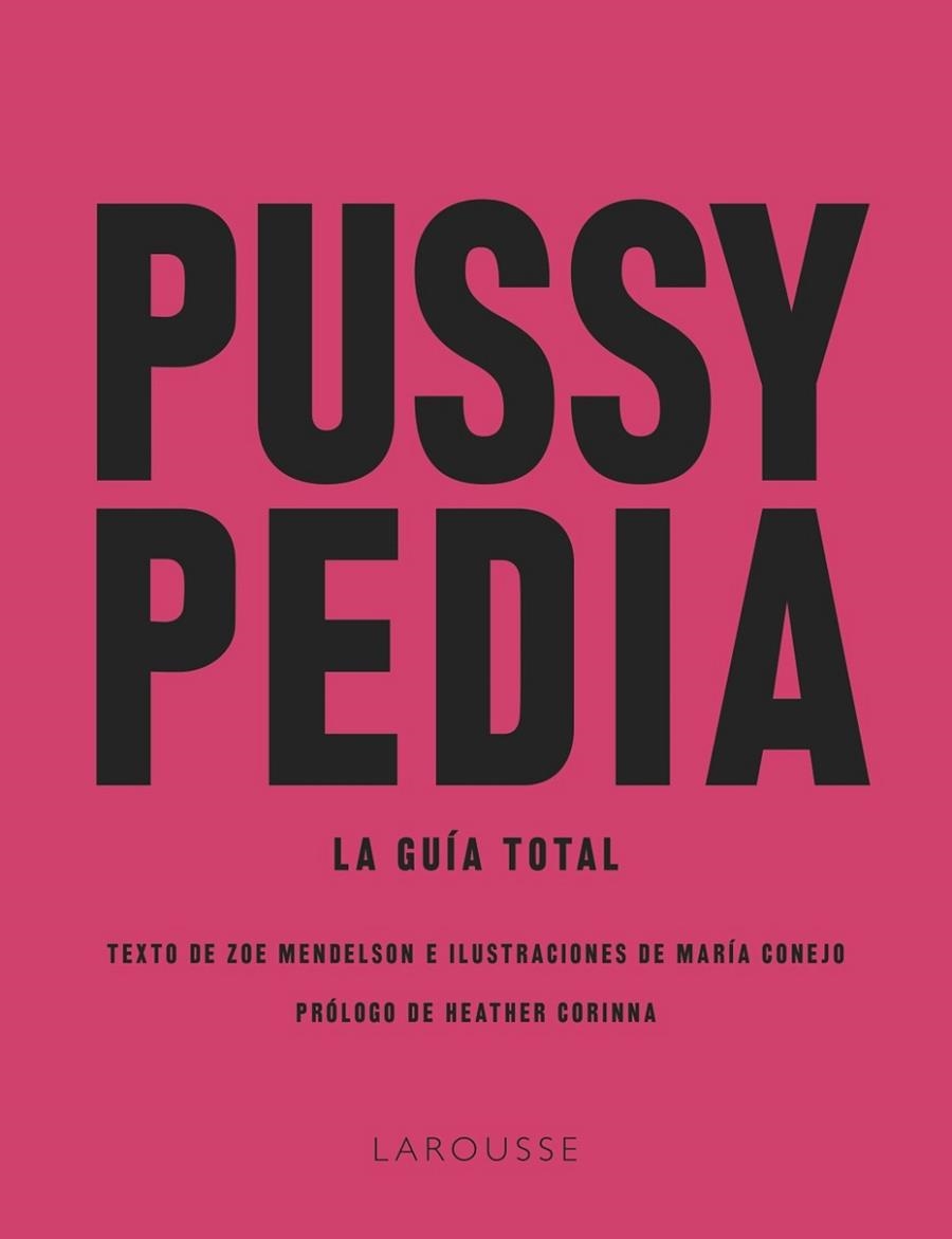 PUSSYPEDIA | 9788419250599 | MENDELSON, ZOE / CONEJO, MARÍA | Llibreria La Gralla | Llibreria online de Granollers