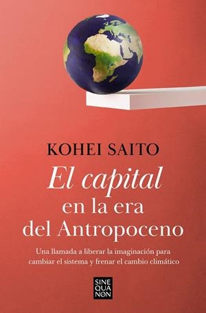 CAPITAL EN LA ERA DEL ANTROPOCENO, EL | 9788466671668 | SAITO, KOHEI | Llibreria La Gralla | Llibreria online de Granollers