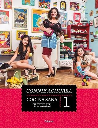 COCINA SANA Y FELIZ | 9788425363856 | ACHURRA, CONNIE | Llibreria La Gralla | Llibreria online de Granollers