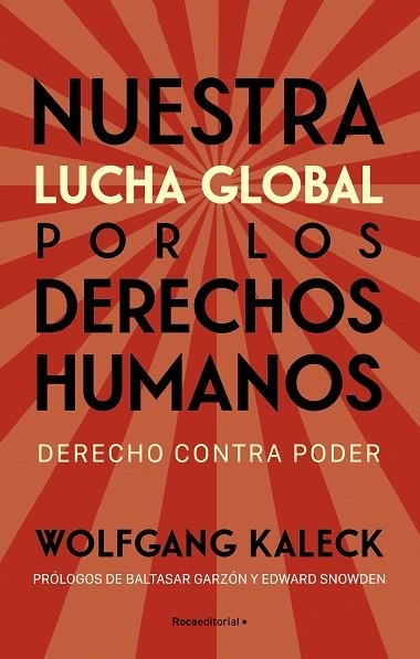 NUESTRA LUCHA GLOBAL POR LOS DERECHOS HUMANOS | 9788418870323 | KALECK, WOLFGANG | Llibreria La Gralla | Librería online de Granollers