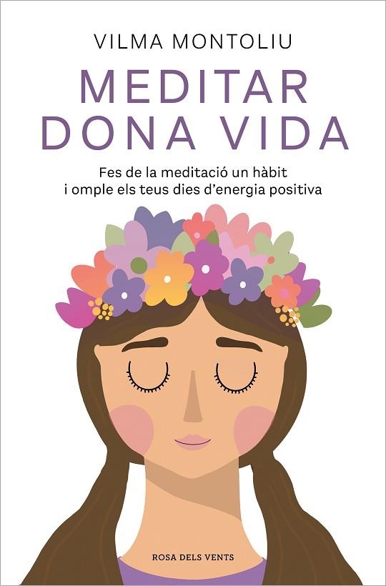 MEDITAR DONA VIDA | 9788418062544 | MONTOLIU, VILMA | Llibreria La Gralla | Llibreria online de Granollers