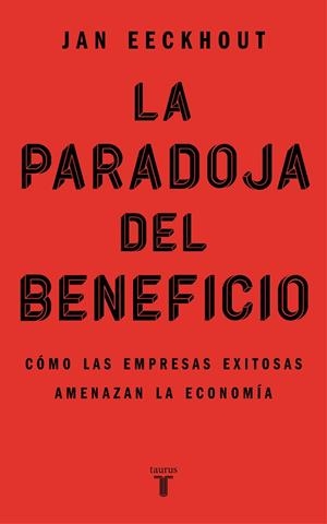 PARADOJA DEL BENEFICIO, LA  | 9788430625321 | EECKHOUT, JAN | Llibreria La Gralla | Llibreria online de Granollers