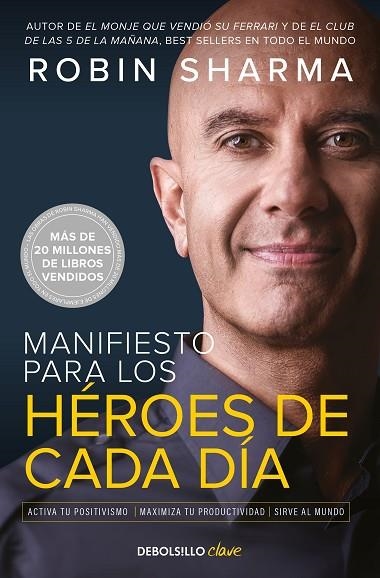 MANIFIESTO PARA LOS HÉROES DE CADA DÍA | 9788466363891 | SHARMA, ROBIN | Llibreria La Gralla | Librería online de Granollers