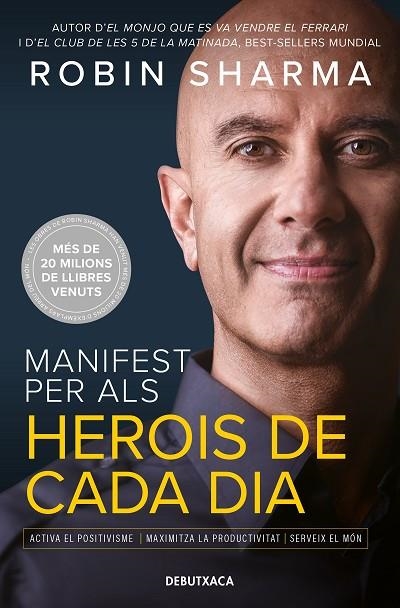MANIFEST PER ALS HEROIS DE CADA DIA | 9788418196560 | SHARMA, ROBIN | Llibreria La Gralla | Librería online de Granollers