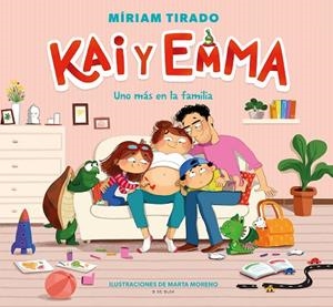 UNO MÁS EN LA FAMILIA KAI Y EMMA 3  | 9788418688348 | TIRADO, MÍRIAM ;  MORENO, MARTA | Llibreria La Gralla | Librería online de Granollers