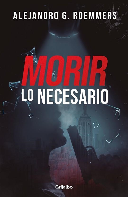 MORIR LO NECESARIO | 9788425363948 | ROEMMERS, ALEJANDRO G. | Llibreria La Gralla | Librería online de Granollers