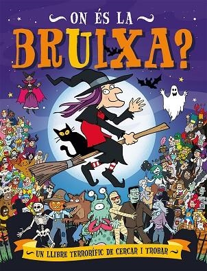 ON ÉS LA BRUIXA? | 9788491456094 | PANTON, GARY | Llibreria La Gralla | Librería online de Granollers