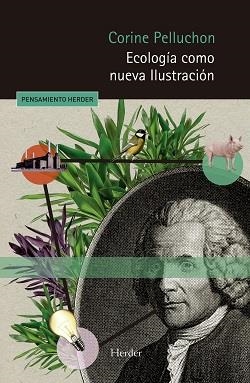 ECOLOGÍA COMO NUEVA ILUSTRACIÓN | 9788425448355 | PELLUCHON, CORINE | Llibreria La Gralla | Librería online de Granollers
