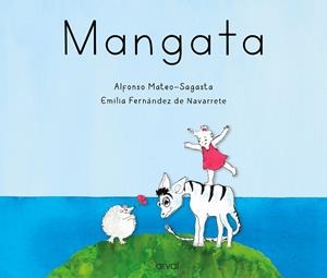 MANGATA | 9788412425789 | MATEO-SAGASTA, ALFONSO | Llibreria La Gralla | Llibreria online de Granollers