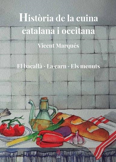 HISTÒRIA DE LA CUINA CATALANA I OCCITANA. VOLUM 5 | 9788412574708 | MARQUÉS, VICENT | Llibreria La Gralla | Librería online de Granollers