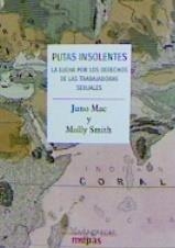 PUTAS INSOLENTES | 9788412125986 | MAC, JUNO/ SMITH, MOLLY | Llibreria La Gralla | Llibreria online de Granollers