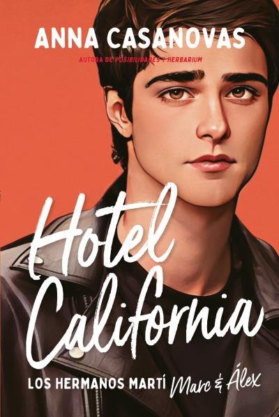 HOTEL CALIFORNIA (LOS HERMANOS MARTÍ 4) | 9788417421809 | CASANOVAS, ANNA | Llibreria La Gralla | Llibreria online de Granollers