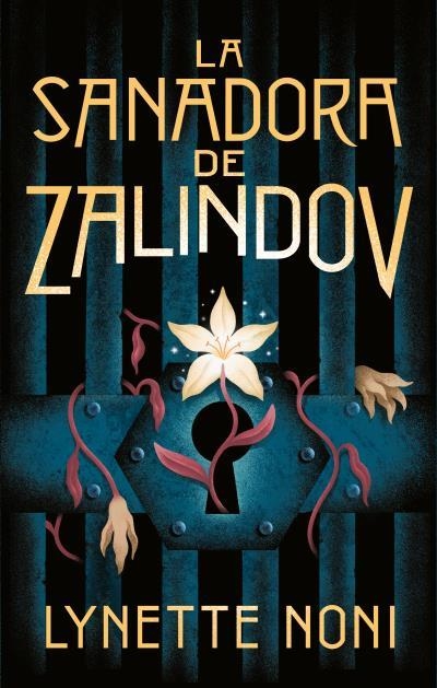 SANADORA DE ZALINDOV, LA  | 9788417854744 | NONI, LYNETTE | Llibreria La Gralla | Librería online de Granollers
