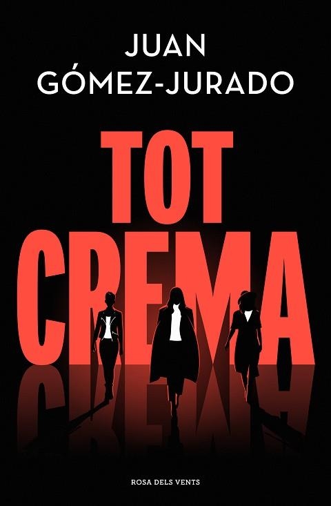 TOT CREMA | 9788418062858 | GÓMEZ-JURADO, JUAN | Llibreria La Gralla | Librería online de Granollers