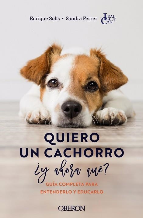 QUIERO UN CACHORRO, ¿Y AHORA QUÉ? | 9788441546561 | SOLÍS ÁLVAREZ, ENRIQUE / FERRER DE LUCAS, SANDRA | Llibreria La Gralla | Llibreria online de Granollers