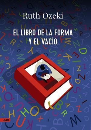 LIBRO DE LA FORMA Y EL VACÍO, EL | 9788413629841 | OZEKI, RUTH | Llibreria La Gralla | Librería online de Granollers