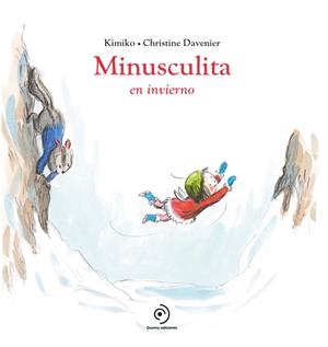 MINUSCULITA EN INVIERNO | 9788419004406 | KIMIKO | Llibreria La Gralla | Librería online de Granollers