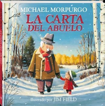 CARTA DEL ABUELO, LA | 9788418762352 | MORPURGO, MICHAEL | Llibreria La Gralla | Librería online de Granollers