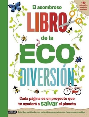ASOMBROSO LIBRO DE LA ECODIVERSIÓN, EL | 9788408253808 | ARLON, PENNY / HAYES, SUSAN | Llibreria La Gralla | Llibreria online de Granollers
