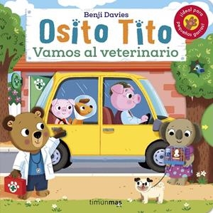 OSITO TITO. VAMOS AL VETERINARIO | 9788408256120 | DAVIES, BENJI | Llibreria La Gralla | Llibreria online de Granollers