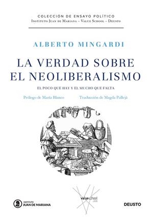 VERDAD SOBRE EL NEOLIBERALISMO, LA | 9788423434237 | MINGARDI, ALBERTO | Llibreria La Gralla | Librería online de Granollers