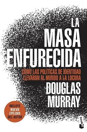 MASA ENFURECIDA, LA (BOLSILLO) | 9788411001137 | MURRAY, DOUGLAS | Llibreria La Gralla | Librería online de Granollers