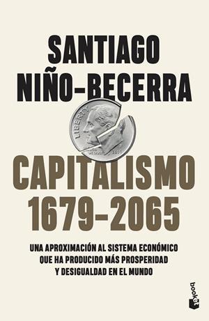 CAPITALISMO. 1679-2065 (BOLSILLO) | 9788408263555 | NIÑO-BECERRA, SANTIAGO | Llibreria La Gralla | Librería online de Granollers
