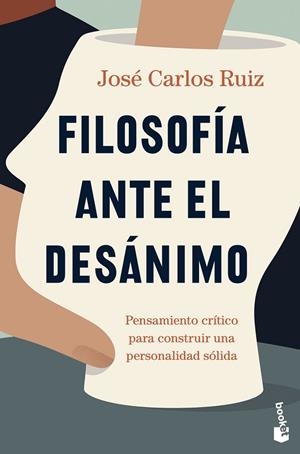 FILOSOFÍA ANTE EL DESÁNIMO (BOLSILLO) | 9788423362288 | RUIZ, JOSÉ CARLOS | Llibreria La Gralla | Librería online de Granollers