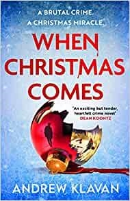 WHEN CHRISTMAS COMES | 9781803284828 | ANDREW KLAVAN | Llibreria La Gralla | Llibreria online de Granollers