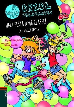 UNA FESTA AMB CLASSE! I UNA MICA BÈSTIA | 9788447949137 | SANTANA BIGAS, EVA | Llibreria La Gralla | Librería online de Granollers