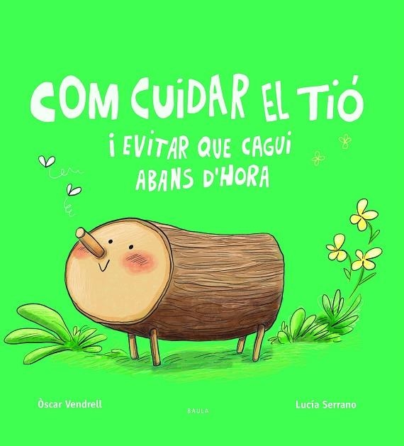 COM CUIDAR EL TIÓ I EVITAR QUE CAGUI ABANS D'HORA | 9788447949045 | VENDRELL CORRONS, OSCAR | Llibreria La Gralla | Llibreria online de Granollers