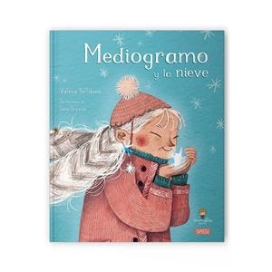 MEDIOGRAMO Y LA NIEVE | 9788419161031 | V. BELLOBONO/ S. BRIENZA | Llibreria La Gralla | Llibreria online de Granollers