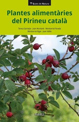 PLANTES ALIMENTARIES DEL PIRINEU CATALA | 9788417116675 | VVAA | Llibreria La Gralla | Llibreria online de Granollers