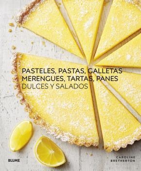 PASTELES, PASTAS, GALLETAS, MERENGUES, TARTAS, PANES (2022) | 9788419094971 | BRETHERTON, CAROLINE | Llibreria La Gralla | Llibreria online de Granollers