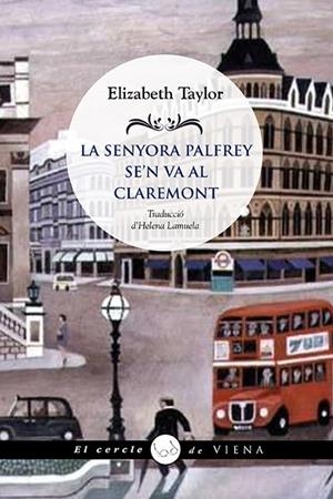 SENYORA PALFREY SE'N VA AL CLAREMONT, LA | 9788418908682 | TAYLOR, ELIZABETH | Llibreria La Gralla | Librería online de Granollers
