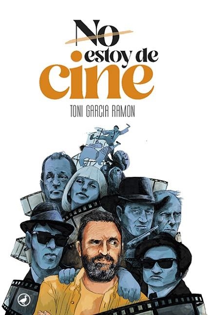 NO ESTOY DE CINE | 9788418059667 | GARCIA RAMON, TONI | Llibreria La Gralla | Librería online de Granollers