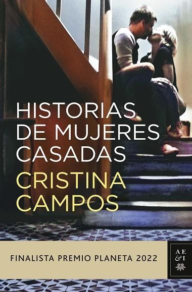 HISTORIAS DE MUJERES CASADAS (FINALISTA PREMIO PLANETA 2022) | 9788408265610 | CAMPOS, CRISTINA | Llibreria La Gralla | Llibreria online de Granollers